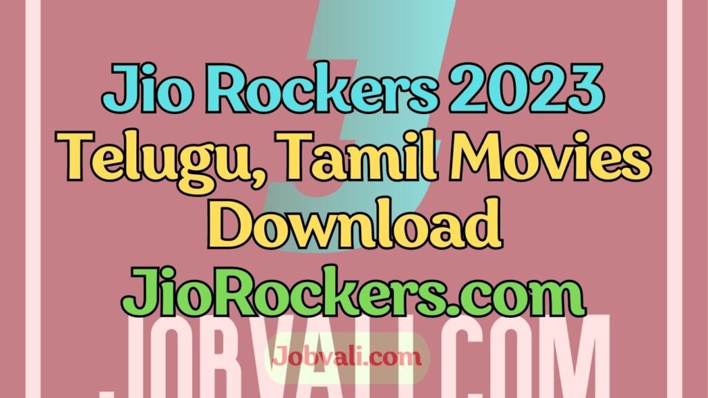 Jio Rockers 2023 Telugu, Tamil Movies Download JioRockers.com